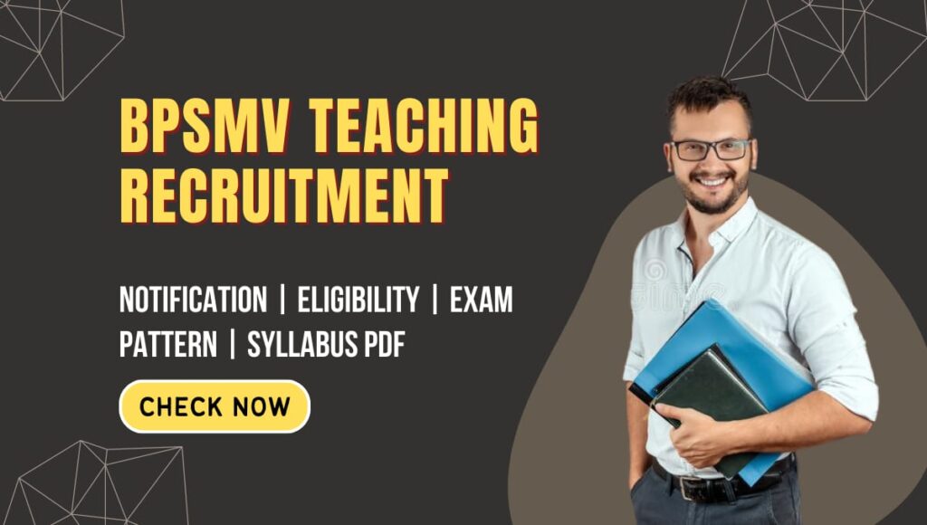 Bpsmv Teaching Recruitment 2023 Apply Online Sarkari Job City 